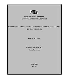 Yatırım Fonlarında Kurumsal Yönetim İlkelerinin Uygulanması