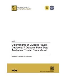 Determinants of Dividend Payout Decisions: A Dynamic Panel Data Analysis of Turkish Stock Market