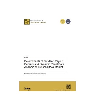 Determinants of Dividend Payout Decisions: A Dynamic Panel Data Analysis of Turkish Stock Market