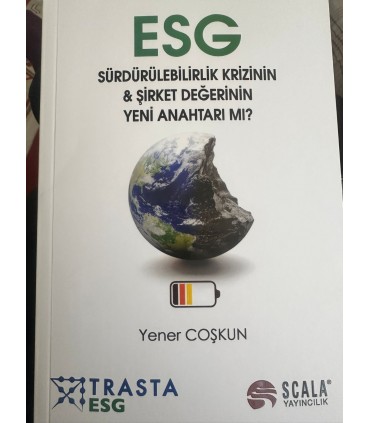 ESG: Sürdürülebilirlik krizinin &Şirket değerinin yeni anahtarı mı?